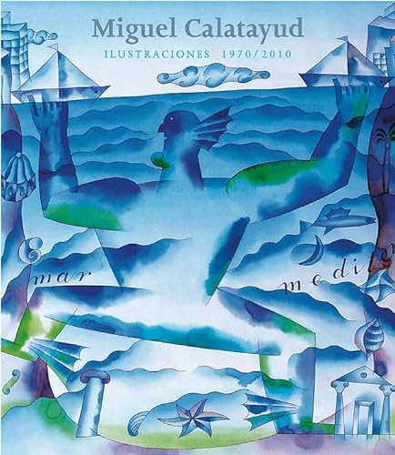 Catálogo de Miguel Calatayud : ilustraciones 1970-2010 (Fuera de colección)